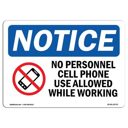 SIGNMISSION OSHA Notice Sign, 18" H, Aluminum, No Personal Cell Phone Use Allowed Sign With Symbol, Landscape OS-NS-A-1824-L-14735